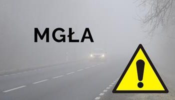 Ostrzeżenie meteorologiczne – GĘSTA MGŁA