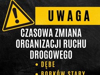 Zmiany w organizacji ruchu w rejonie cmentarzy w Dębem i Borkowie Starym