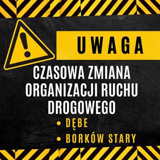 Zmiany w organizacji ruchu w rejonie cmentarzy w Dębem i Borkowie Starym
