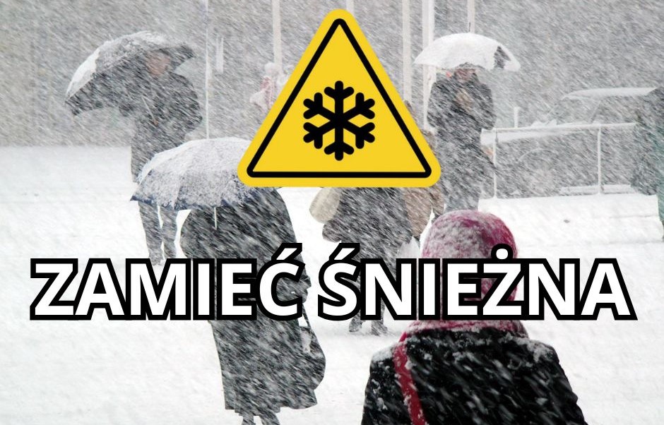 Ostrzeżenie meteorologiczne – ZAMIEĆ ŚNIEŻNA