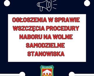 Ogłoszenia w sprawie wszczęcia procedury naboru na wolne samodzielne stanowiska: