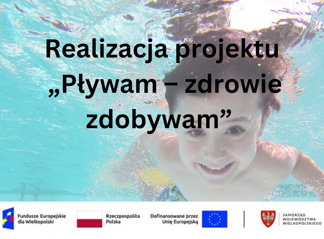 Realizacja projektu partnerskiego “Pływam -zdrowie zdobywam”