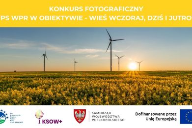 Konkurs – PS WPR w obiektywie – wieś wczoraj, dziś i jutro