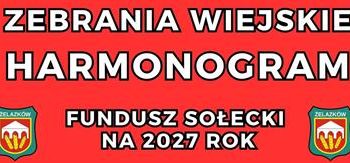 Harmonogram zebrań wiejskich dot. funduszu sołeckiego na 2027 rok